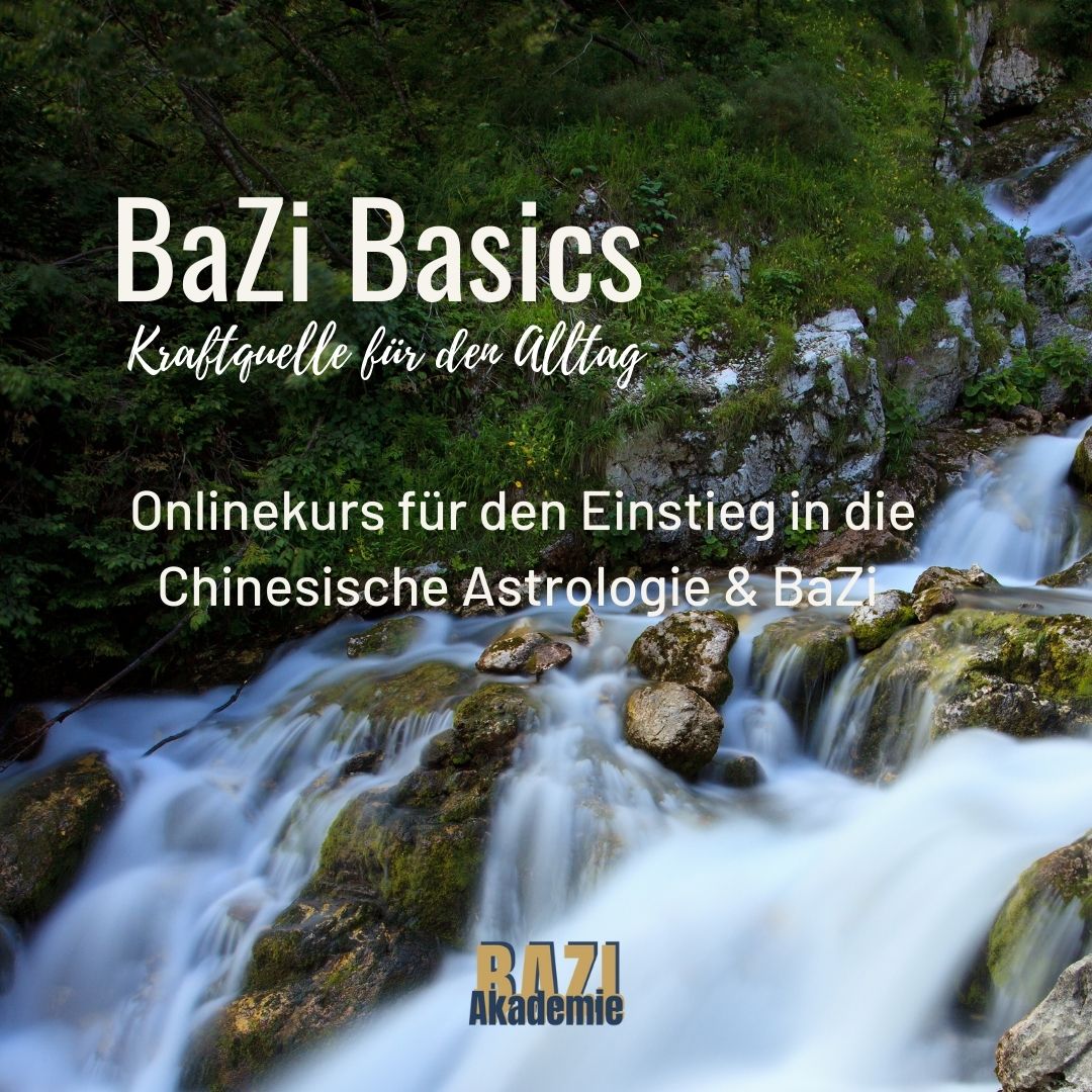 BaZi Basics - Kraftquelle für den Alltag. Einstieg ins BaZi